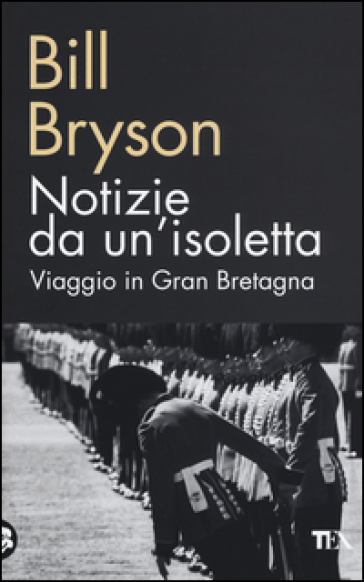 Notizie da un'isoletta. Viaggio in Gran Bretagna - Bill Bryson