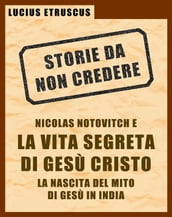 Notovitch e la vita segreta di Gesù