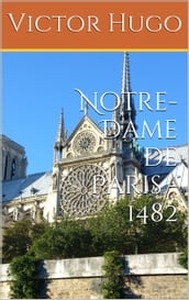 Notre-Dame de Paris - 1482
