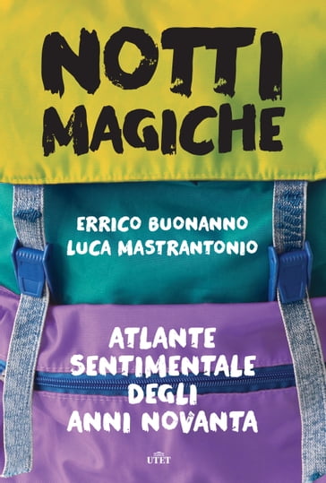 Notti magiche - Errico Buonanno - Luca Mastrantonio