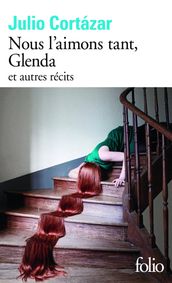 Nous l aimons tant, Glenda et autres récits