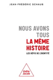 Nous avons tous la même histoire