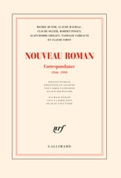 Nouveau Roman. Correspondance (1946-1999)