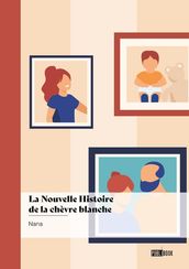 La Nouvelle Histoire de la chèvre blanche