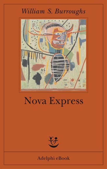 Nova Express - William S. Burroughs