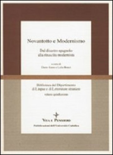 Novantotto e il modernismo. Dal disastro spagnolo alla rinascita modernista