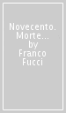 Novecento. Morte di un Savoia