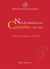 Novela histórica en Colombia, 1988-2008