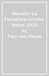 Novelle-La Fornarina-Liriche. Nobel 1910