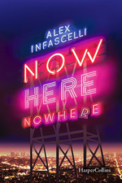 Now here nowhere. Ora qui da nessuna parte