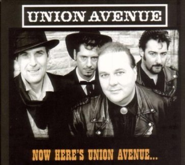 Now here's union avenue - UNION AVENUE