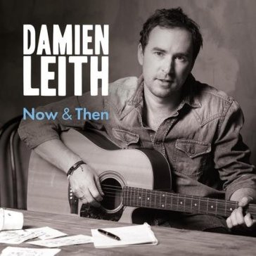 Now & then - Leith Damien