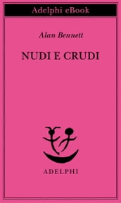 Nudi e crudi