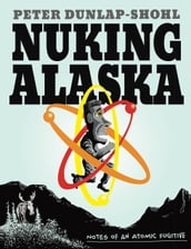 Nuking Alaska