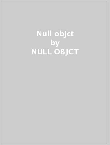 Null objct - NULL OBJCT