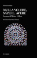 Nulla volere, sapere, avere. I sermoni di Meister Eckhart