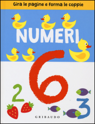 Numeri. Gira le pagine e forma le coppie