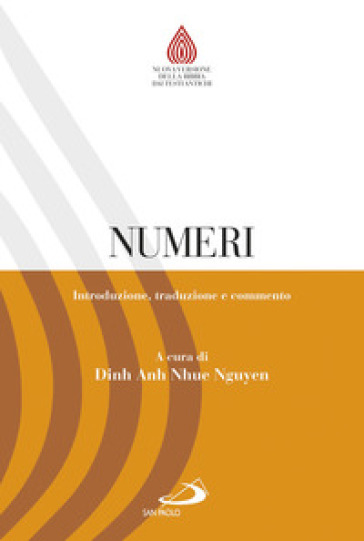 Numeri. Introduzione, traduzione e commento - Dinh A.N. Nguyen