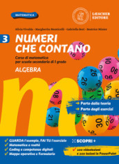 Numeri che contano. Corso di matematica per la scuola secondaria di primo grado. Con Verso la prova INVALSI. Per la Scuola media. Con e-book. Con espansione online. Vol. 3: Algebra e Geometria