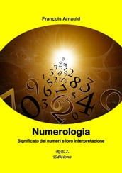 Numerologia - Significato dei numeri e loro interpretazione