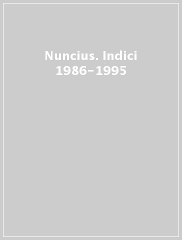 Nuncius. Indici 1986-1995