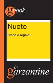 Nuoto. Storia e regole