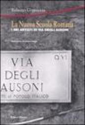 La Nuova Scuola Romana. I sei artisti di via degli Ausoni