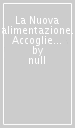 La Nuova alimentazione. Accoglienza turistica. Per gli Ist. professionali. Con e-book. Con espansione online