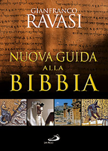 Nuova guida alla Bibbia - Gianfranco Ravasi