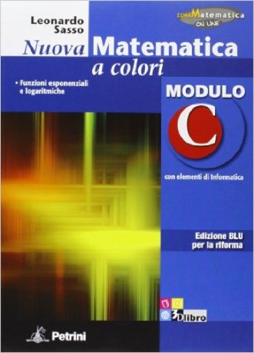 Nuova matematica a colori. Modulo C. Con elementi di informatica. Ediz. blu per la riforma. Per la Scuola media - Leonardo Sasso