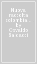 Nuova raccolta colombiana. Atlante colombiano della grande scoperta