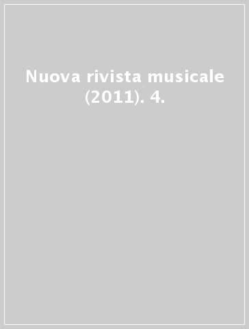 Nuova rivista musicale (2011). 4.