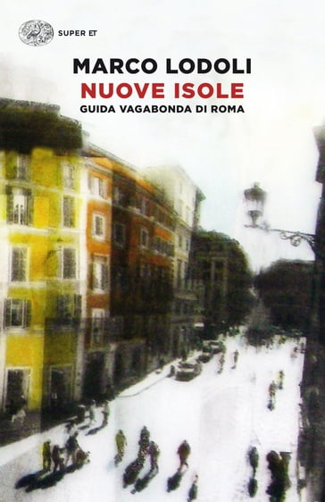 Nuove isole - Marco Lodoli