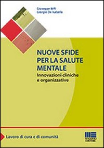 Nuove sfide per la salute mentale - Giuseppe Biffi - Giorgio De Isabella