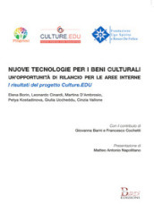 Nuove tecnologie per i beni culturali: un opportunità di rilancio per le aree interne. I risultati del progetto Culture.EDU