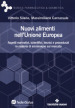 Nuovi alimenti nell Unione Europea. Aspetti normativi, scientifici, tecnici e procedurali in materia di immissione sul mercato