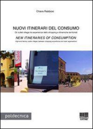 Nuovi itinerari del consumo-New itineraries of consumption - Chiara Rabbiosi