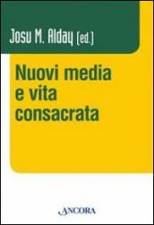 Nuovi media e vita consacrata