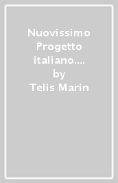 Nuovissimo Progetto italiano. Corso di lingua e civiltà italiana. Libro dello studente. Vol. 2