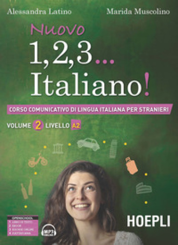 Nuovo 1, 2, 3... italiano! Corso comunicativo di lingua italiana per stranieri. 2: Livello A2 - Alessandra Latino - Marida Muscolino