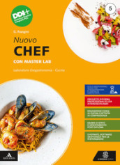 Nuovo Chef. Laboratorio Enogastronomia. Cucina. Con Masterlab, Un aiuto allo studio. Per gli Ist. professionali alberghieri. Con e-book. Con espansione online. Vol. 5