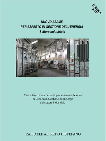 Nuovo Esame per Esperto in Gestione dell'Energia Settore Industriale - Raffaele Alfredo Distefano