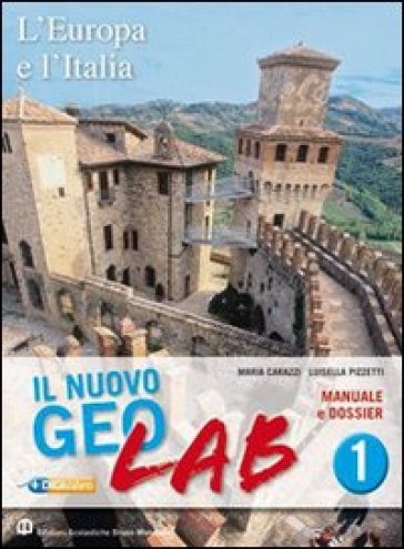 Nuovo Geolab. Dossier-Carte mute-Atlante. Con espansione online. Per la Scuola media. 1. - Maria Carazzi - Luisella Pizzetti