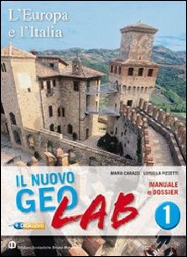 Nuovo Geolab. Con Dossier-Carte mute. Per la Scuola media. Con espansione online. 3. - Maria Carazzi - Luisella Pizzetti