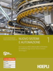 Nuovo Sistemi e automazione. Per gli Ist. tecnici industriali indirizzo meccanica, meccatronica ed energia. Con e-book. Con espansione online. Vol. 1