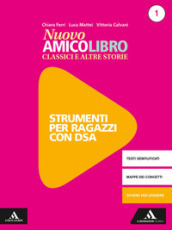 Nuovo amico libro. Materiali studenti DSA. Per la Scuola media. Con e-book. Con espansione online. Vol. 1