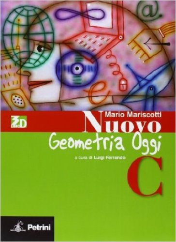 Nuovo aritmetica, geometria, algebra oggi. Geometria. Vol. C. Per la Scuola media. Con espansione online - Mario Mariscotti