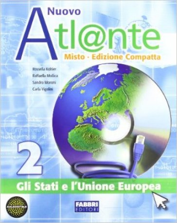 Nuovo atlante. Per la Scuola media. Con espansione online. 2. - Rossella Kohler - Raffaella Mollica - Sandro Moroni