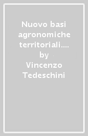 Nuovo basi agronomiche territoriali. Meccanica e meccanizzazione agraria. Per gli Ist. tecnici e professionali. Con e-book. Con espansione online