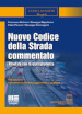 Nuovo codice della strada commentato. Annotato con la giurisprudenza. Ediz. ampliata. Con aggiornamento online